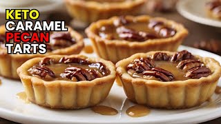 Keto Caramel Pecan Tarts  Irresistible LowCarb Dessert [upl. by Michail]