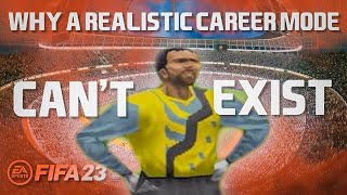 Why Career Mode Will Never Be Realistic [upl. by Tawsha]