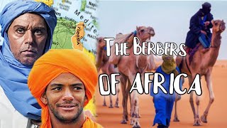 The Berber people of North Africa🌍 African Tribes [upl. by Yesnikcm]