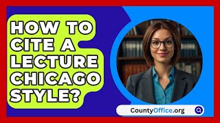 How To Cite A Lecture Chicago Style  CountyOfficeorg [upl. by Laws]