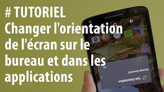 TUTORIEL Comment orienter lécran dans tous les sens [upl. by Jochebed56]