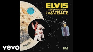 Elvis Presley  An American Trilogy From Aloha From Hawaii  Official Audio [upl. by Tiemroth]