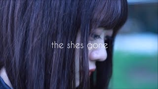 the shes gone「ラブストーリー」Music Video [upl. by Bergeron698]