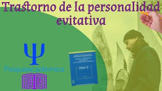 trastorno de personalidad evitativa  personalidad evitativa  psiqueacademica [upl. by Arotak]