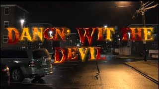 Da SINATE “Dancn’ Wit Tha Devil [upl. by Prentiss]