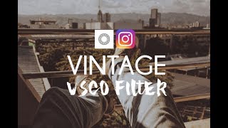 How I edit VINTAGE FILTER using VSCO [upl. by Sirraj]