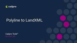 Polyline to LandXML  Cadpro Tools for Civil 3D [upl. by Kaplan]