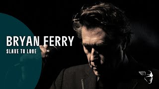 Bryan Ferry  Slave To Love Live in Lyon [upl. by Raseta628]