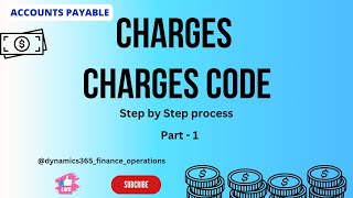 Charges and Charges code in D365 [upl. by Etnovahs]