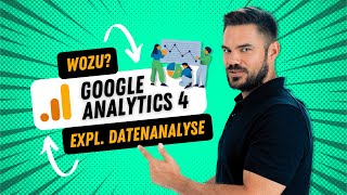 Google Analytics 4  das steckt alles hinter der explorativen Datenanalyse [upl. by Konrad]