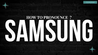 How to Pronounce Samsung in English [upl. by Gipson978]