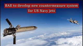 BAE to develop new countermeasure system for US Navy jets [upl. by Eelnodnarb]