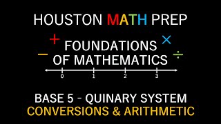 Base 5 Quinary Number System Conversions amp Arithmetic [upl. by Aoniak568]