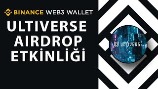 Ultiverse Airdrop Kampanyası  Binance Web3 Wallet [upl. by Sacken]