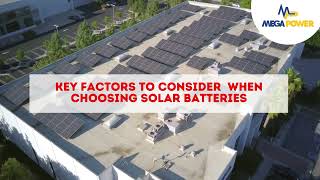 KEY FACTORS TO CONSIDER WHEN CHOOSING SOLAR BATTERIES [upl. by Blisse53]