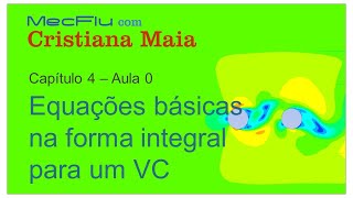 Mecânica dos Fluidos Capítulo 4 Equações básicas para um VC e conceitos matemáticos necessários [upl. by Danuloff92]