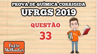 Questão 33 prova de química UFRGS 2019  A fermentação alcoólica é um processo biológico no [upl. by Oneladgam]