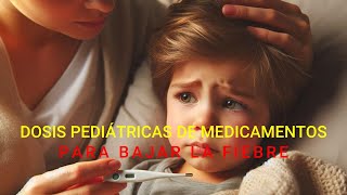 Video 1 Dosis Pediátricas sin saber matemáticas para bajar la fiebre Gánale a tu Pediatra [upl. by Edette117]