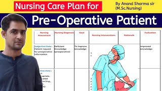 Nursing care plan for Preoperative patientPreoperative nursing care plan nursingcareplanncp [upl. by Jillian]