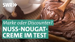 Nutella Nusskati amp Co  Welche NussNougatCreme schmeckt am besten  Marktcheck SWR [upl. by Astraea]