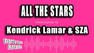 Kendrick Lamar amp SZA  All The Stars Karaoke Version [upl. by Yadnus]