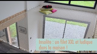 Insolite  un filet XXL et ludique dans la maison [upl. by Thessa332]