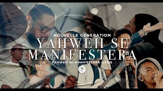 Yahweh Se Manifestera Version Française «Oasis ministry» Nouvelle Génération YAHWEH SE MANIFESTARÀ [upl. by Rizas]