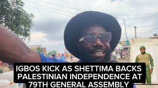 IGBOS KICK AS TINUBU SEND SHETTIMA TO BACK PALESTINIAN INDEPENDENCE 79th UN GENERAL ASSEMBLY [upl. by Auqenet]