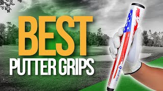 🌤️ Top 5 Best Putter Grips  Holiday BIG SALES 2023 [upl. by Nahtiek]