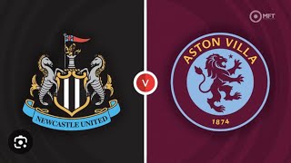 Newcastle vs ￼Aston Villa [upl. by Lulita]