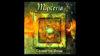 Mysteria  Chasing the Divine [upl. by Hallie]