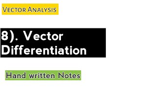 8 Vector differentiation and Important Points [upl. by Ainar]