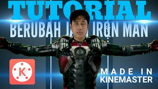 Cara Edit Berubah Jadi Super Hero Iron Man l Tutorial Kinemaster [upl. by Aivyls]