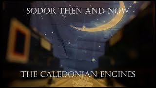 Sodor Then and Now 9 The Caledonian Engines S1 E9 [upl. by Mercuri]