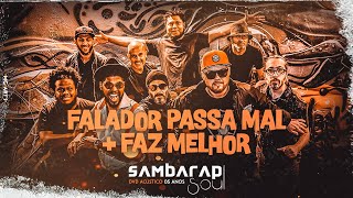 FALADOR PASSA MAL  FAZ MELHOR  DVD SambaRapSoul Acústico 05 Anos [upl. by Atir802]