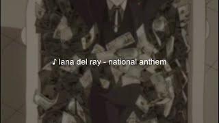 lana del rey  national anthem  edit audio [upl. by Ohare]