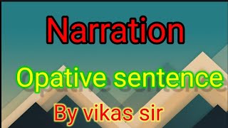 NarrationOptative sentence [upl. by Aznofla]