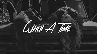 Julia Michaels  What A Time Lyrics ft Niall Horan [upl. by Rebhun]