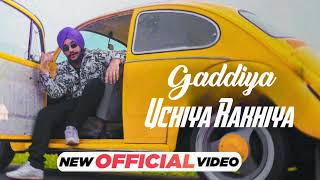 Gaddiyan Uchiya Rakhiya Official Video Gaddiyan Uchiya Rakhiya Vicky Kaushal  Trending Song 2023 [upl. by Dajma726]