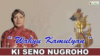 Live Recd Wayang Kulit KI SENO NUGROHO quotWahyu Kamulyanquot [upl. by Asilav217]