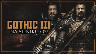 「 Gothic 3 」na Silniku Gothic 2 [upl. by Nonnerb]