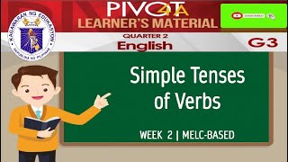 ENGLISH 3  SIMPLE TENSES OF VERBS  MODULE WEEK 2  MELCBASED [upl. by Anerul]