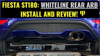 FIESTA ST180 WHITELINE REAR ANTI ROLL SWAY BAR INSTALL amp REVIEW [upl. by Heinrike]