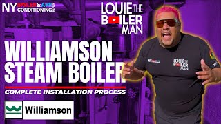 WILLIAMSON STEAM BOILER COMPLETE INSTALLATION PROCESS [upl. by Waring202]