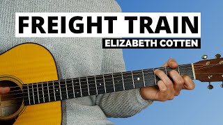 Freight Train by Elizabeth Cotten  Fingerstyle Guitar Lesson [upl. by Virgilia]