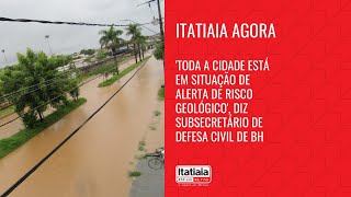 TODA A CIDADE ESTÁ EM SITUAÇÃO DE ALERTA DE RISCO GEOLÓGICO DIZ SUBSECRETÁRIO DE DEFESA CIVIL [upl. by Lundt]