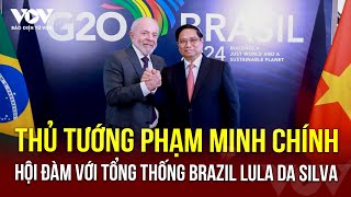 Thủ tướng Phạm Minh Chính hội đàm với Tổng thống Brazil Lula da Silva  Báo Điện tử VOV [upl. by Behm]