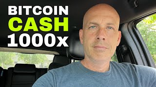 Why Bitcoin Cash Will 1000x And Dominate  BCH Price Prediction [upl. by Luz]