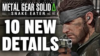 Metal Gear Solid Delta Snake Eater  10 NEW Things You NEED TO KNOW [upl. by Dric431]