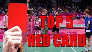 TOP 5 BADMINTON RED CARD [upl. by Allenaj]